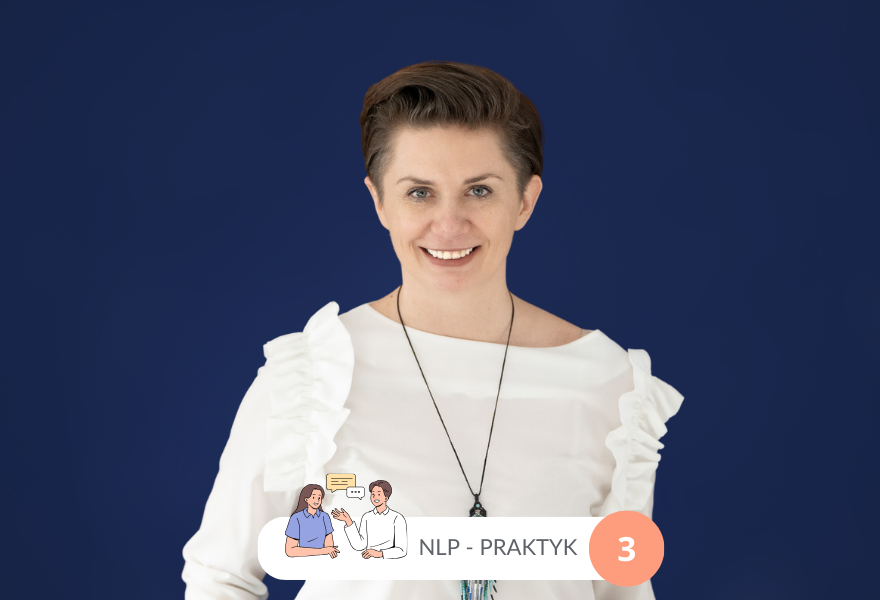 Małgorzata Jochaniak - Praktyk NLP, moduł 3