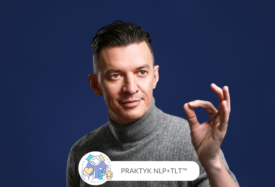 Mariusz Szuba - Praktyk NLP+TLT™ – Narzędzia Rozwoju Osobistego i Zawodowego