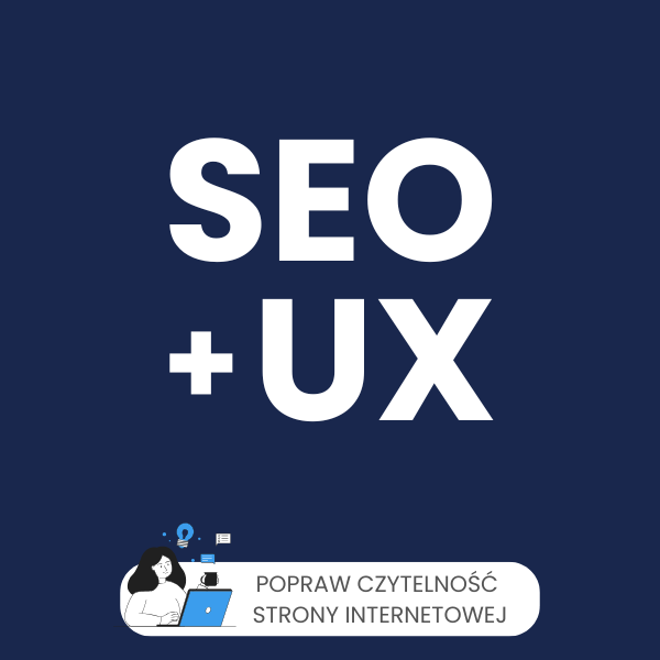 SEO i UX: popraw czytelność strony oraz zadbaj o jej widoczność w wynikach wyszukiwania (2 dni)
