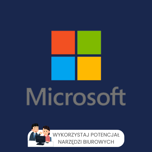 Wykorzystaj w pełni potencjał narzędzi biurowych pakietu Microsoft (2 dni)