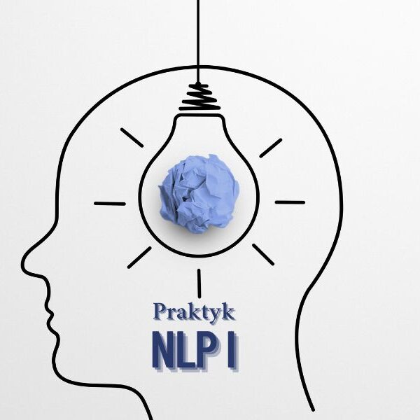 NLP Praktyk (I poziom) - Programowanie Neurolingwistyczne (3 dni)